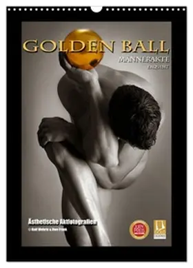CALVENDO |  Golden Ball Männerakte exquisit (Wandkalender 2026 DIN A3 hoch), CALVENDO Monatskalender | Sonstiges |  Sack Fachmedien
