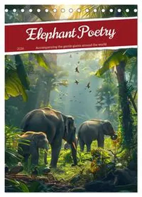 Waurick / CALVENDO |  Elephant Poetry (Desk Calendar 2026 DIN A5 portrait), CALVENDO 12 Month DeskCalendar | Sonstiges |  Sack Fachmedien
