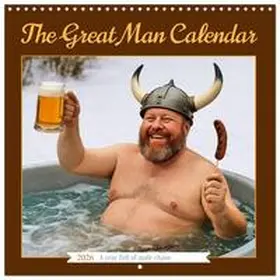 CALVENDO / Schimak |  The Great Man Calendar. A year full of male chaos. (Wall Calendar 2026 12 × 12 Inch) CALVENDO 12 Month Wall Calendar | Sonstiges |  Sack Fachmedien