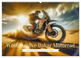 Irmer / CALVENDO |  Wüstenrallye Dakar Motorrad (Wandkalender 2026 DIN A2 quer), CALVENDO Monatskalender | Sonstiges |  Sack Fachmedien