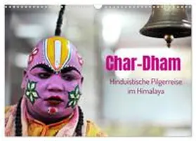 Bergermann / CALVENDO |  Char Dham - hinduistische Pilgerreise im Himalaya (Wandkalender 2026 DIN A3 quer), CALVENDO Monatskalender | Sonstiges |  Sack Fachmedien