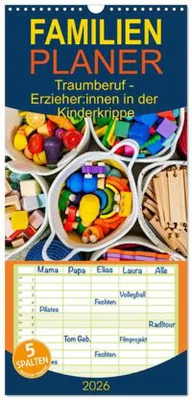 Michel / CALVENDO |  Familienplaner 2026 - Traumberuf - Erzieher:innen in der Kinderkrippe mit 5 Spalten (Wandkalender, 21 x 45 cm) CALVENDO | Sonstiges |  Sack Fachmedien