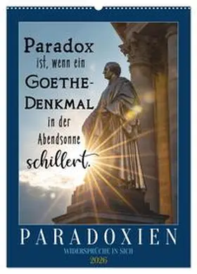 CALVENDO / Löwer |  Paradoxien, Widersprüche in sich (Wandkalender 2026 DIN A2 hoch), CALVENDO Monatskalender | Sonstiges |  Sack Fachmedien