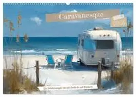 CALVENDO / Seltmann |  Caravanesque (Wandkalender 2026 DIN A2 quer), CALVENDO Monatskalender | Sonstiges |  Sack Fachmedien