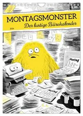 CALVENDO / Fotografie |  Montagsmonster - der lustige Bürokalender (Wandkalender 2026 DIN A4 hoch), CALVENDO Monatskalender | Sonstiges |  Sack Fachmedien