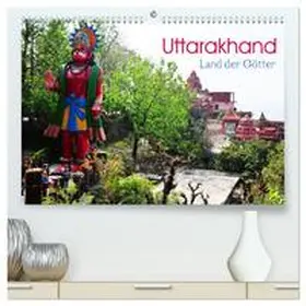 Bergermann / CALVENDO |  Uttarakhand - Land der Götter (hochwertiger Premium Wandkalender 2026 DIN A2 quer), Kunstdruck in Hochglanz | Sonstiges |  Sack Fachmedien