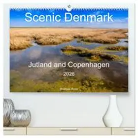 CALVENDO / Rose |  Scenic Denmark. Jutland and Copenhagen (High Quality Premium Wall Calendar 2026 DIN A2 landscape),CALVENDO 12 Month Wall Calendar | Sonstiges |  Sack Fachmedien