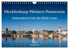 CALVENDO / Rose |  Mecklenburg-Western Pomerania. Impressions from the Baltic coast (Wall Calendar 2026 DIN A4 landscape), CALVENDO 12 Month Wall Calendar | Sonstiges |  Sack Fachmedien