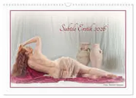 Bagyura / CALVENDO |  Subtile Erotik (Wandkalender 2026 DIN A3 quer), CALVENDO Monatskalender | Sonstiges |  Sack Fachmedien