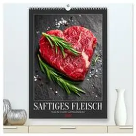 Fotografie / CALVENDO |  Saftiges Fleisch - Steaks für Genießer und Fleischliebhaber (hochwertiger Premium Wandkalender 2026 DIN A2 hoch), Kunstdruck in Hochglanz | Sonstiges |  Sack Fachmedien