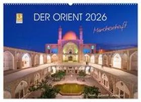 Ricardo Gonzalez Photography / CALVENDO |  Der Orient - Märchenhaft (Wandkalender 2026 DIN A2 quer), CALVENDO Monatskalender | Sonstiges |  Sack Fachmedien