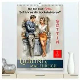 Roder / CALVENDO |  Liebling, mal ehrlich ..... (hochwertiger Premium Wandkalender 2026 DIN A2 hoch), Kunstdruck in Hochglanz | Sonstiges |  Sack Fachmedien