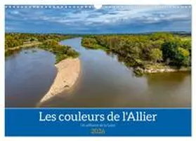 Gaymard / CALVENDO |  Les couleurs de l'Allier - Un affluent la Loire (Calendrier mural 2026 DIN A3 vertical), CALVENDO calendrier mensuel | Sonstiges |  Sack Fachmedien