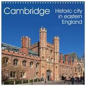 CALVENDO / Kuttig |  Cambridge - Historic city in eastern England (Wall Calendar 2026 12 × 12 Inch) CALVENDO 12 Month Wall Calendar | Sonstiges |  Sack Fachmedien