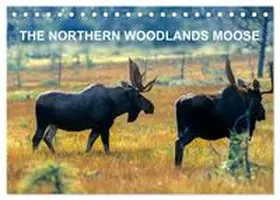 CALVENDO / Henry |  THE NORTHERN WOODLANDS MOOSE (Desk Calendar 2026 DIN A5 landscape), CALVENDO 12 Month DeskCalendar | Sonstiges |  Sack Fachmedien
