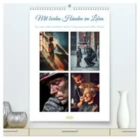 CALVENDO / Gierok-Latniak |  Mit beiden Händen im Leben (hochwertiger Premium Wandkalender 2026 DIN A2 hoch), Kunstdruck in Hochglanz | Sonstiges |  Sack Fachmedien