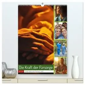 CALVENDO / Gierok-Latniak |  Die Kraft der Fürsorge (hochwertiger Premium Wandkalender 2026 DIN A2 hoch), Kunstdruck in Hochglanz | Sonstiges |  Sack Fachmedien