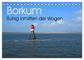 Mock / CALVENDO |  Borkum - Ruhig inmitten der Wogen (Tischkalender 2026 DIN A5 quer), CALVENDO Monatskalender | Sonstiges |  Sack Fachmedien