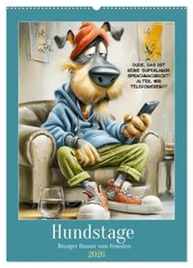 CALVENDO / Hurley |  Hundstage. Bissiger Humor vom Feinsten (Wandkalender 2026 DIN A2 hoch), CALVENDO Monatskalender | Sonstiges |  Sack Fachmedien