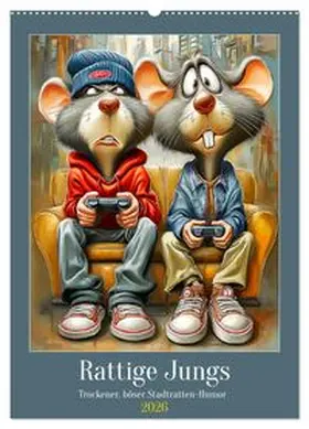 CALVENDO / Hurley |  Rattige Jungs. Trockener, böser Stadtratten-Humor (Wandkalender 2026 DIN A2 hoch), CALVENDO Monatskalender | Sonstiges |  Sack Fachmedien