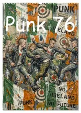 CALVENDO / Ruczkowski |  Punk 76 (Wandkalender 2027 DIN A2 hoch), CALVENDO Monatskalender | Sonstiges |  Sack Fachmedien