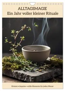CALVENDO / Gräfin von Montfort |  ALLTAGSMAGIE Ein Jahr voller kleiner Rituale (Wandkalender 2027 DIN A4 hoch), CALVENDO Monatskalender | Sonstiges |  Sack Fachmedien