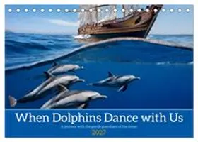 CALVENDO / Waurick |  When Dolphins Dance with Us (Desk Calendar 2027 DIN A5 landscape), CALVENDO 12 Month DeskCalendar | Sonstiges |  Sack Fachmedien