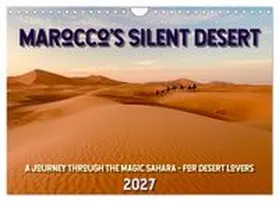 CALVENDO / Leon |  Marocco's Silent Desert (Wall Calendar 2027 DIN A4 landscape), CALVENDO 12 Month Wall Calendar | Sonstiges |  Sack Fachmedien