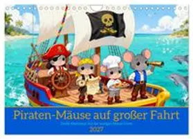 CALVENDO / Blue |  Piraten-Mäuse auf großer Fahrt (Wandkalender 2027 DIN A4 quer), CALVENDO Monatskalender | Sonstiges |  Sack Fachmedien
