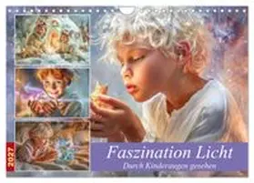 CALVENDO / Brunner-Klaus |  Faszination Licht - Durch Kinderaugen gesehen (Wandkalender 2027 DIN A4 quer), CALVENDO Monatskalender | Sonstiges |  Sack Fachmedien