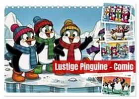 CALVENDO / Irmer |  Lustige Pinguine - Comic (Tischkalender 2027 DIN A5 quer), CALVENDO Monatskalender | Sonstiges |  Sack Fachmedien