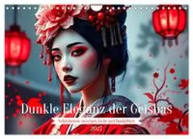 CALVENDO / Stachanczyk |  Dunkle Eleganz der Geishas (Wandkalender 2027 DIN A4 quer), CALVENDO Monatskalender | Sonstiges |  Sack Fachmedien