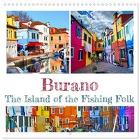 CALVENDO / Ola Feix |  Burano -The Island of the Fishing Folk (Wall Calendar 2027 12 × 12 Inch) CALVENDO 12 Month Wall Calendar | Sonstiges |  Sack Fachmedien