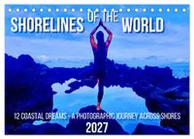 CALVENDO / Leon |  Shorelines of the World (Desk Calendar 2027 DIN A5 landscape), CALVENDO 12 Month DeskCalendar | Sonstiges |  Sack Fachmedien
