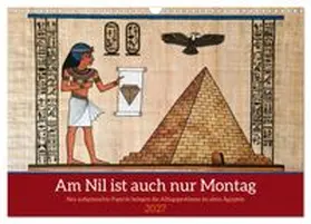 CALVENDO / Waurick |  Am Nil ist auch nur Montag (Wandkalender 2027 DIN A3 quer), CALVENDO Monatskalender | Sonstiges |  Sack Fachmedien