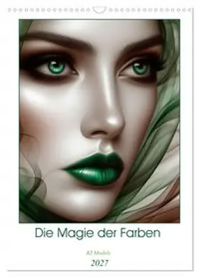CALVENDO / Michalzik |  Die Magie der Farben (Wandkalender 2027 DIN A3 hoch), CALVENDO Monatskalender | Sonstiges |  Sack Fachmedien