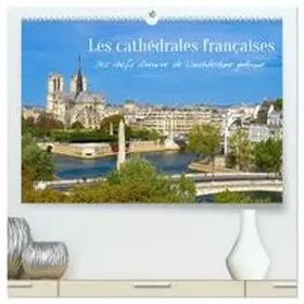 CALVENDO / Schittenhelm | Les cathédrales françaises - Des chefs-d'¿uvre de l'architecture gothique (Calendrier mural haut de gamme 2027 DIN A2 vertical), CALVENDO calendrier mensuel | Sonstiges | 978-3-516-80167-5 | www.sack.de