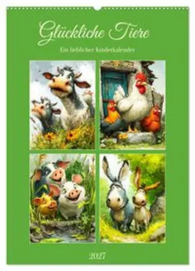 CALVENDO / Hurley |  Glückliche Tiere. Ein lieblicher Kinderkalender (Wandkalender 2027 DIN A2 hoch), CALVENDO Monatskalender | Sonstiges |  Sack Fachmedien