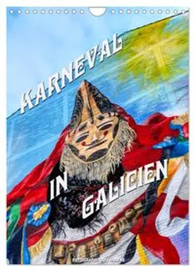 CALVENDO / Haafke |  Karneval in Galicien (Wandkalender 2027 DIN A4 hoch), CALVENDO Monatskalender | Sonstiges |  Sack Fachmedien