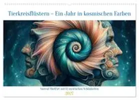 CALVENDO / Wagner |  Tierkreisflüstern - Ein Jahr in kosmischen Farben (Wandkalender 2027 DIN A2 quer), CALVENDO Monatskalender | Sonstiges |  Sack Fachmedien