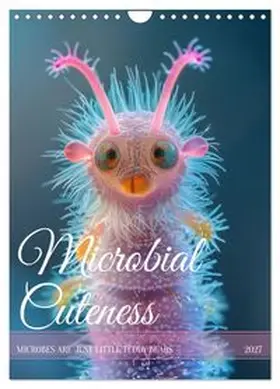 CALVENDO / Waurick |  Microbial Cuteness (Wall Calendar 2027 DIN A4 portrait), CALVENDO 12 Month Wall Calendar | Sonstiges |  Sack Fachmedien