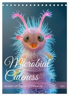 CALVENDO / Waurick |  Microbial Cuteness (Desk Calendar 2027 DIN A5 portrait), CALVENDO 12 Month DeskCalendar | Sonstiges |  Sack Fachmedien
