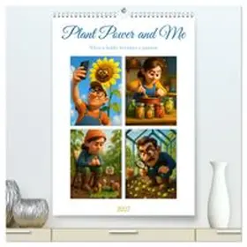 CALVENDO / Waurick |  Plant Power and Me (High Quality Premium Wall Calendar 2027 DIN A2 portrait),CALVENDO 12 Month Wall Calendar | Sonstiges |  Sack Fachmedien