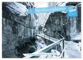 CALVENDO / Schultz |  Breitachklamm im Wandel der Jahreszeiten (Wandkalender 2027 DIN A3 quer), CALVENDO Monatskalender | Sonstiges |  Sack Fachmedien