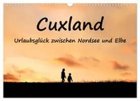 CALVENDO / Baur |  Cuxland, Urlaubsglück zwischen Nordsee und Elbe (Wandkalender 2027 DIN A3 quer), CALVENDO Monatskalender | Sonstiges |  Sack Fachmedien