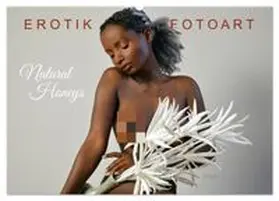 CALVENDO / Walter |  Erotik Fotoart - Natural Honeys (Wandkalender 2027 DIN A2 quer), CALVENDO Monatskalender | Sonstiges |  Sack Fachmedien