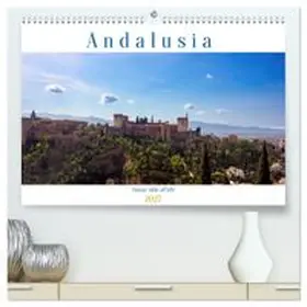 CALVENDO / Michalzik |  Andalusia sunny side of life (High Quality Premium Wall Calendar 2027 DIN A2 landscape),CALVENDO 12 Month Wall Calendar | Sonstiges |  Sack Fachmedien