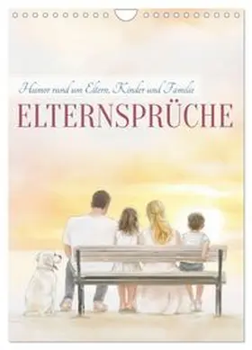 CALVENDO / Löwer |  Elternsprüche (Wandkalender 2027 DIN A4 hoch), CALVENDO Monatskalender | Sonstiges |  Sack Fachmedien