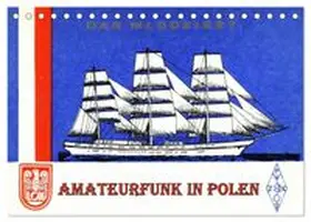 CALVENDO / von Löwis of Menar |  Amateurfunk in Polen (Tischkalender 2027 DIN A5 quer), CALVENDO Monatskalender | Sonstiges |  Sack Fachmedien