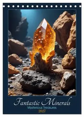 CALVENDO / Luedke |  Fantastic Minerals - Mysterious Treasures (Desk Calendar 2027 DIN A5 portrait), CALVENDO 12 Month DeskCalendar | Sonstiges |  Sack Fachmedien